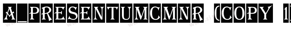 a_PresentumCmNr (COPY 1)字体转换